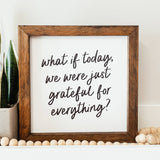 044 ($40) Grateful For Everything Framed Sign