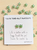 000 ($7) Uplifted Ink - You're Toad-ally Awesome