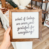 044 ($40) Grateful For Everything Framed Sign