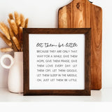 044 ($38) Let Them Be Little Sign