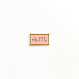000 ($10) Oh FFS Enamel Pin