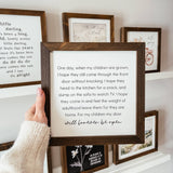 044 ($40) One Day When My Children Are Grown Framed Wood Sign