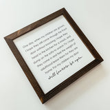 044 ($40) One Day When My Children Are Grown Framed Wood Sign