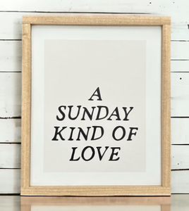 074 ($40) Sign - A Sunday Kind of Love