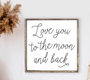 013 ($52) Hoekstra Decor Signs - Love You To The