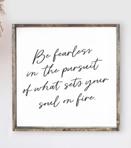 013 ($52) Hoekstra Decor Signs - Be Fearless