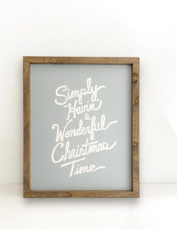 074 ($42) Sign - Simply Having a Wonderful