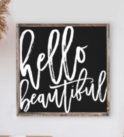 013 ($52) Hoekstra Decor Signs - Hello Beautiful