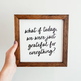 044 ($40) Grateful For Everything Framed Sign