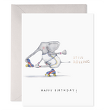Still Rolling Birthday Greeting Card