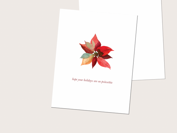 134 ($6) Hope Your Holidays are on Poinsettia - Card