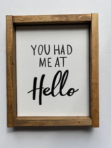 141 ($25) Sign - You Had Me at Hello