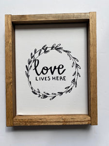 141 ($25) Sign - Love Lives Here