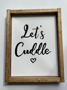 141 ($35) Sign - Let's Cuddle