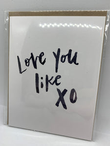 134 ($6) Love You Like XO - Card