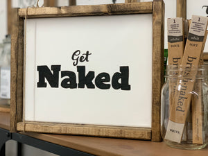 141 ($25) Sign - Get Naked