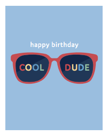 032 ($6) Card - Cool Dude