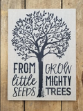 245 ($29) Canvas Sign - Grow Mighty Trees