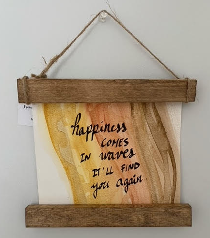 141 ($20) Watercolour - Happiness comes in waves