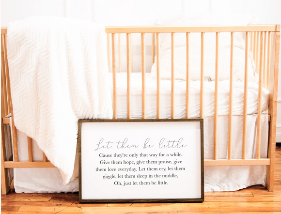 074 ($99) Sign - Let them be little