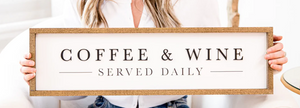 074 ($66) Sign - Coffee & Wine Served Daily