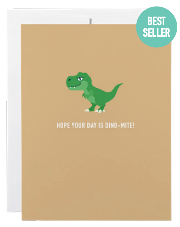 032 ($6) Card - Hope Your Day is Dino-Mite