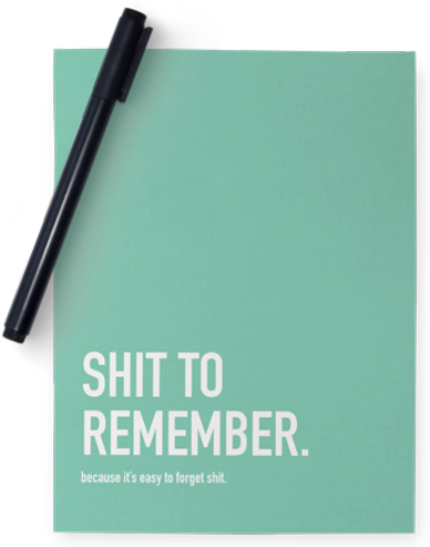 032 ($15) Notebook - Shit To Remember