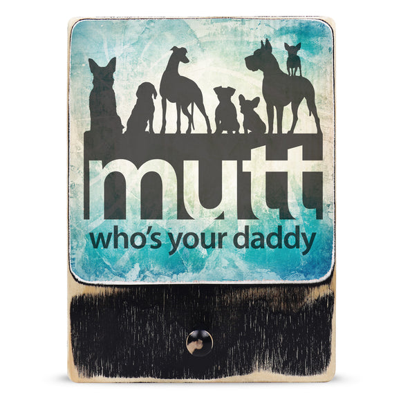 221 ($45) Mutt Daddy - Dog leash hanger