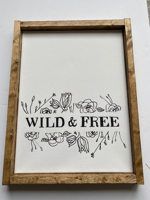 141 ($50) Sign - Wild and Free