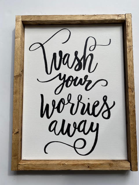141 ($50) Sign - Wash Your Worries Away